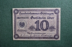 Нотгельд 10 марок 1918 года, Готтинген, Германия.