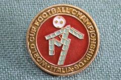 Знак, значок "Чемпионат мира, футбол. World Cup Football Championship". Италия, 1990 год.